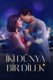İki Dünya Bir Dilek (2025) สองโลกหนึ่งคำอธิษฐาน