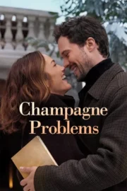 Champagne Problems (2025) แชมเปญรัก ปัญหาร้าย