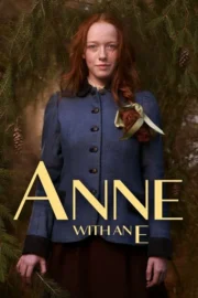 Anne with an E Season 1-3 (2019) แอนน์ที่มี “น์” ซีซั่น 1-3