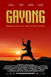 Gayong (2025) เจ้าตำนานมวยกาหยง