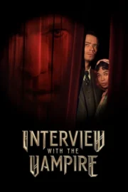 Interview with the Vampire Season 1-3 (2022) บันทึกรัตติกาลต้องสาป ซีซั่น 1-3