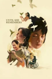 Until She Remembers (2026) จนกว่าเธอจะจำได้