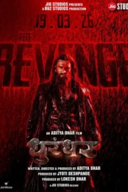 Dhurandhar: The Revenge (2026) ปฏิบัติการกล้าสนั่นเมือง: แค้นเดือดไร้ปรานี