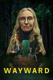 Wayward (2025) เลือดพยศ