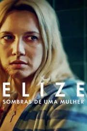 Elize: Shadows of a Woman (2026) เอลีซ: หญิงสาวในเงาโศก